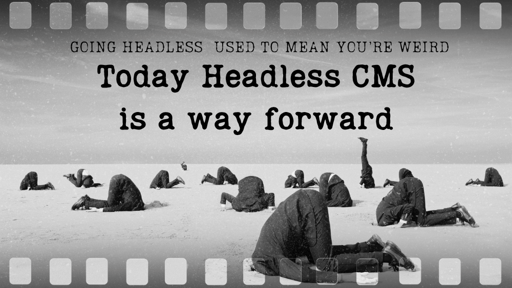 The Rise Of Headless CMSs | Benefits Of Headless CMSs