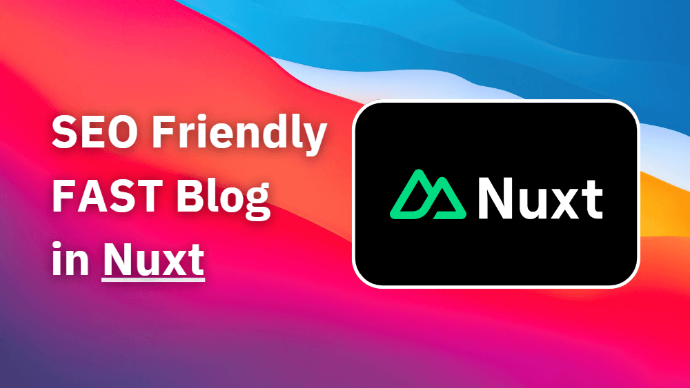 How to make SEO friendly blog with Nuxt and Vue.js