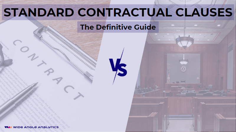 Standard Contractual Clauses: The Definitive Guide